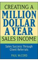 Creating a Million-Dollar-a-Year Sales Income