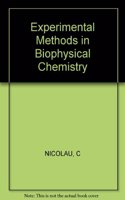 Experimental Methods in Biophysical Chemistry