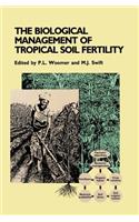 Biological Management of Tropical Soil Fertility