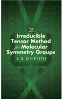 The Irreducible Tensor Method for Molecular Symmetry Groups