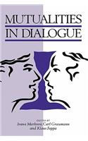 Mutualities in Dialogue