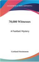 70,000 Witnesses