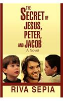 Secret of Jesus, Peter, and Jacob