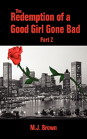 The Redemption of a Good Girl Gone Bad