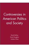 Controversies in American Politics and Society