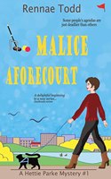Malice Aforecourt