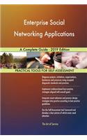Enterprise Social Networking Applications A Complete Guide - 2019 Edition