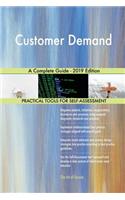 Customer Demand A Complete Guide - 2019 Edition