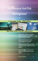 Performance And Risk Management A Complete Guide - 2020 Edition