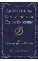 Aristipp Und Einige Seiner Zeitgenossen, Vol. 3 (Classic Reprint)