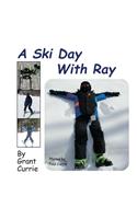 Ski Day with Ray
