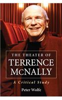 Theater of Terrence McNally: A Critical Study