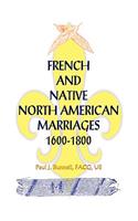 French and Native North American Marriages, 1600-1800