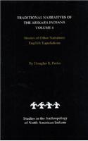 Traditional Narratives of the Arikara Indians, English Translations, Volume 4