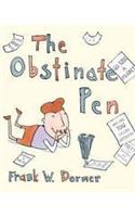 The Obstinate Pen