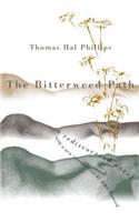 Bitterweed Path: A Rediscovered Novel