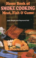 Home Book of Smoke Cooking