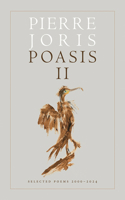 Poasis II: Selected Poems 2000-2024(Wesleyan Poetry)