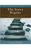 The Story Begins – The Authority of the Bible, the Triune God, the Great and Good God