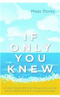 If Only You Knew