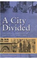 A City Divided: The Racial Landscape of Kansas City, 1900–1960