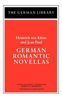 German Romantic Novellas: Heinrich Von Kleist and Jean Paul