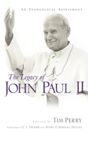 Legacy of John Paul II: An Evangelical Assessment