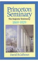 History of Princeton Theological Seminary