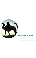 Africa--Up in Smoke?