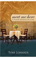 Meet Me Here: A Poetic Journey of Love(English)