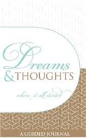 Dreams and Thoughts Guided Journal