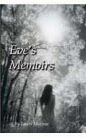 Eve's Memoirs: The Answers I Needed to Know as a Woman, I Found Back in the Garden
