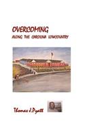 Overcoming Along the Carolina Lowcountry