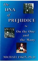 DNA of Prejudice: On the One and the Many