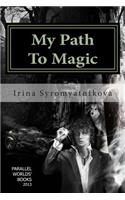 My Path To Magic