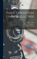 Paris. Exposition Universelle, 1900