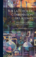 Sur La Force De Combinaison Des Atomes