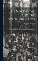 North Star and the Southern Cross