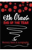 6th Grade End of the Year Memory Book & Autographs