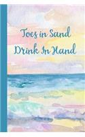 Toes in Sand Drink In Hand