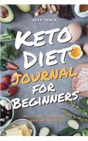 Keep Track Keto Diet Journal for Beginners Meal Planner, Food Log, Journal and Notebook