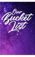 Our Bucket List