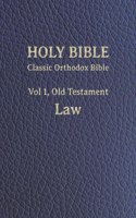 Classic Orthodox Bible, Vol 1, Old Testament Law