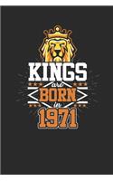 Kings Are Born In 1971