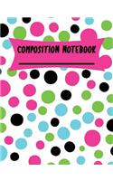 Composition Notebook: Polka Dot Pattern Wide Ruled Lined Paper Book Hots and White