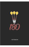 180 Notebook: Liniertes Notizbuch - Dart Dartspieler Sport Pfeil Lustig Hobby Geschenk