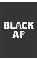 Notebook: Black AF! Black Pride African American Journal & Doodle Diary; 120 Squared Grid Pages for Writing and Drawing - 6x9 in.