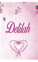 Delilah: Personalized Name Notebook/Journal Gift For Women & Girls 100 Pages (Pink Floral Design) for School, Writing Poetry, Diary to Write in, Gratitude Wr