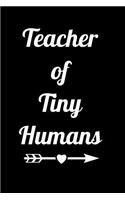 Teacher of Tiny Humans