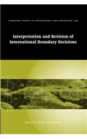 Interpretation and Revision of International Boundary Decisions